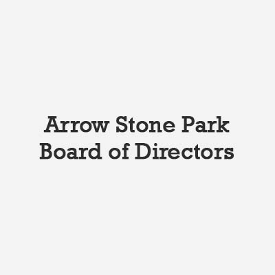 Arrow Stone Park Board of Directors